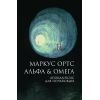 Книга Альфа & Омега. Апокаліпсис для початківців - Маркус Ортс Жорж (9786178287559)