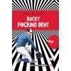 Книга Bucky F@cking Dent - Девід Духовни Видавництво РМ (9789669172815)