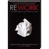 Книга Rework. Ця книжка змінить ваш погляд на бізнес - Джейсон Фрайд, Девід Хайнемайєр Хенссон КСД (9786171286245)