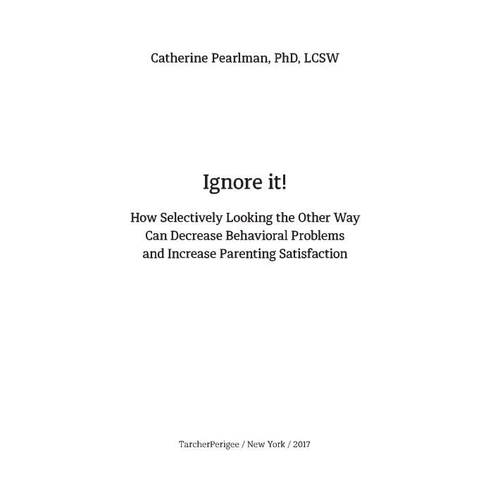 Книга Ігноруйте! Щасливе виховання без надмірного контролю - Кетрін Перлман #книголав (9786177563463) изображение 4